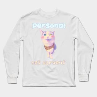 personal cat servant Long Sleeve T-Shirt